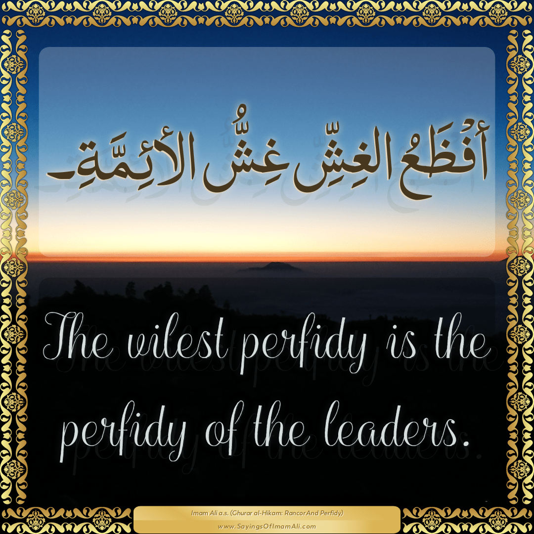 Sayings of Imam Ali (a.s) about: “perfidy”