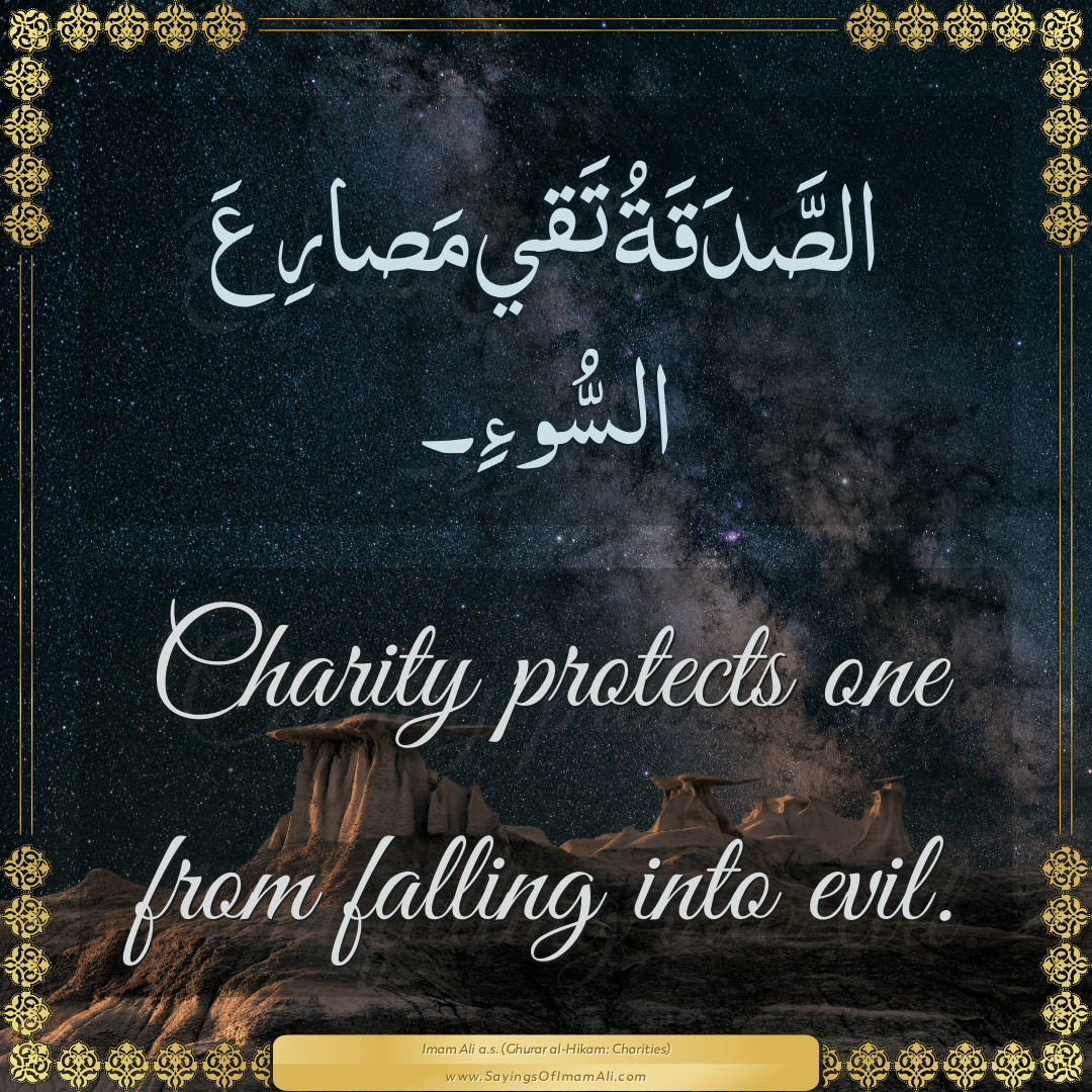 Charity protects one from falling into... — Imam Ali (a.s)